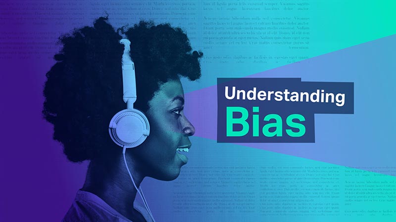 Understanding Bias