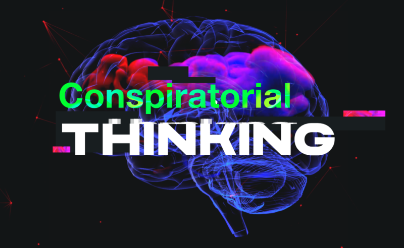Conspiratorial Thinking